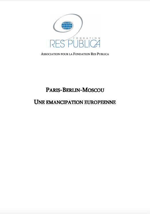 Paris-Berlin-Moscou - une émancipation européenne