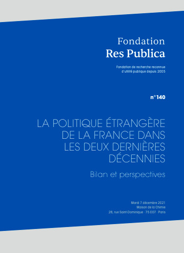 La politique étrangère de la France dans les deux dernières décennies - bilan et perspectives